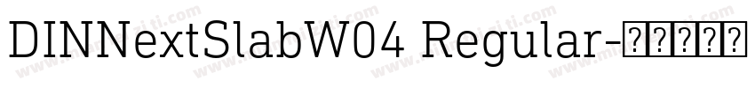 DINNextSlabW04 Regular字体转换